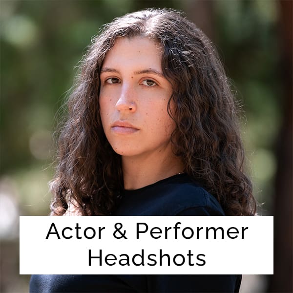 "Actor & Performer Headshots"